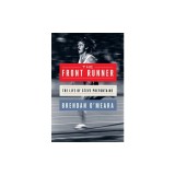 The Front Runner: The Life of Steve Prefontaine