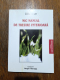 Mic manual de trezire interioara - Lidia Birsan, autograf / R6P4F, Alta editura