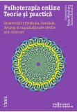 Cumpara ieftin Psihoterapia online. Teorie si practica, Trei