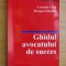 Ghidul avocatului de succes - Cerasela Carp, Dragos Panainte