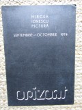 Mircea Ionescu catalog, expozitie pictură sep.-oct. 1974, Galeria Orizont