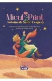Micul Print - Antoine de Saint-Exupery