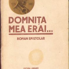 HST C541 Domnița mea erai ... Roman epistolar 1930 Șt O Iosif ediția I