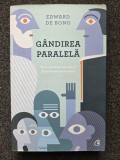 GANDIREA PARALELA - Edward de Bono