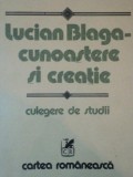 LUCIAN BLAGA, CUNOASTERE SI CREATIE, CULEGERE DE STUDII