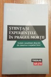 Stiinta si experientele in pragul mortii de Chris Carter