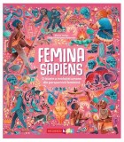 Femina Sapiens - Paperback - Marta Yustos, Diego Rodriguez Robredo - Niculescu