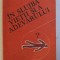 IN SLUJBA VIETII SI A ADEVARULUI de PAUL STEFANESCU , VOLUMUL III , 1985