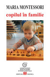 Copilul &icirc;n familie - Paperback - Maria Montessori - Vremea
