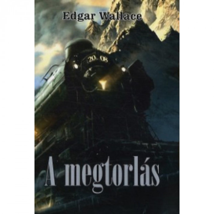 A megtorl&aacute;s - Edgar Wallace