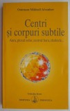 Centri si corpuri subtile &ndash; Omraam Mikhael Aivanhov