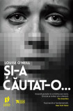 Si-a cautat-o | Louise O&#039;Neill