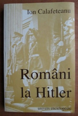 Romani la Hitler/ Ion Calafeteanu foto