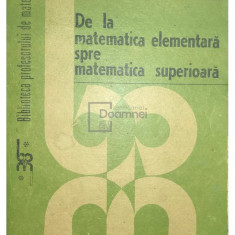 Constantin Avadanei - De la matematica elementară spre matematica superioară (editia 1987)