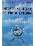 Ion Sandulescu - Intreprinzatorul pe piata externa (editia 1994)