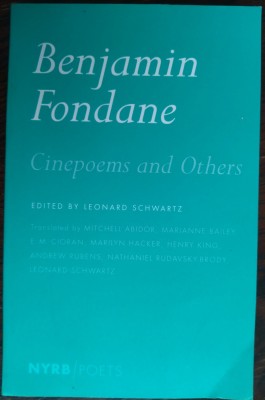 BENJAMIN FONDANE: CINEPOEMS AND OTHERS edited by LEONARD SCHWARTZ(New York 2006) foto