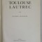 TOULOUSE LAUTREC par JACQUES LASSAIGNE , 1939