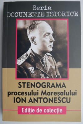 Stenograma procesului Maresalului Ion Antonescu (putin patata) foto