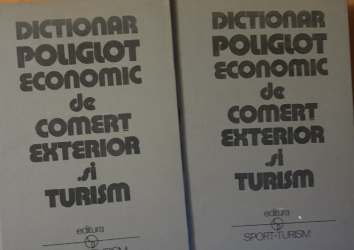 Dicționar poliglot economic de comerț exterior: 2 vol - Ediția 1982