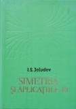 I. S. Jeludev - Simetria si aplicatiile ei
