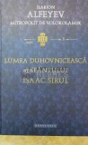 Cumpara ieftin Lumea duhovniceasca a sfantului Isaac Sirul - 2013 - Ilarion Alfeyev ($S193), Doxologia