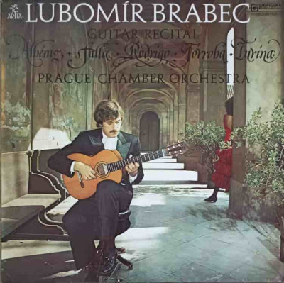 Disc vinil, LP. Guitar Recital-Lubomir Brabec, Prague Chamber Orchestra foto