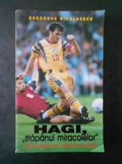 GHEORGHE NICOLAESCU - HAGI STAPANUL MIRACOLELOR foto