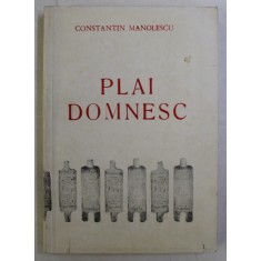 PLAI DOMNESC de CONSTANTIN MANOLESCU , 1976 , folclor din Dambovita