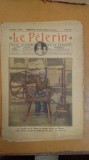 Revista Le Pelerin, Anul 54, Nr. 2614, 1927