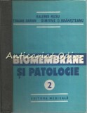 Biomembrane Si Patologie II - Valeriu Rusu, Traian Baran - Cu Autograf