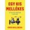 Egy kis mell&eacute;kes - Az &ouml;tlettől a bev&eacute;telig 27 nap alatt - Chris Guillebeau