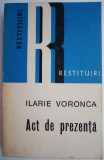 Act de prezenta &ndash; Ilarie Voronca