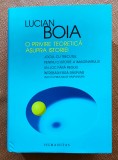 O privire teoretica asupra istoriei. Editura Humanitas, 2022 - Lucian Boia