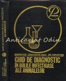 Cumpara ieftin Ghid De Diagnostic In Bolile Infectioase Ale Animalelor - Martin Pop