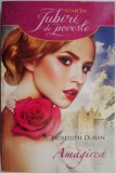 Amagirea - Meredith Duran, Roman de Dragoste, Carte Beletristica