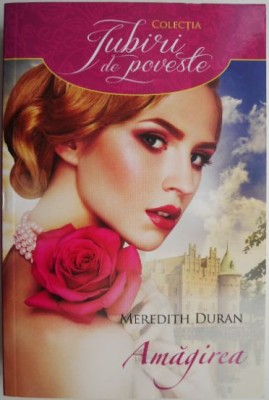 Amagirea &amp;ndash; Meredith Duran foto