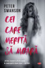 Cei care merita sa moara &ndash; Peter Swanson