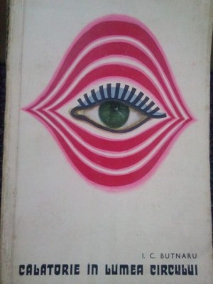 I. C. Butnaru - Calatorie in lumea circului (Editia: 1967) foto