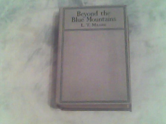 Beyond the blue mountains-L.T.Meade