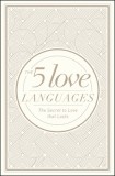 The 5 Love Languages Hardcover Special Edition: The Secret to Love That Lasts