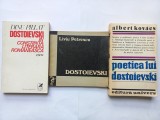DINU PILLAT - DOSTOIEVSKI IN CONSTIINTA LITERARA ROM&Acirc;NEASCĂ [ Tiraj mic] + LIVIU PETRESCU- DOSTOIEVSKI + POETICA LUI DOSTOIEVSKI - ALBERT KOVACS