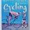 CYCLING by DAVID NORTH , GREEN GUIDES , CHOOSING , RIDING and MAINTAINING , 2011