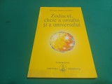 ZODIACUL, CHEIE A OMULUI ȘI A UNIVERSULUI * OMRAAM MIKHAEL AIVANHOV *1989 * 3 3 1