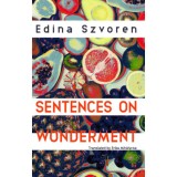 Sentences on Wonderment - Szvoren Edina