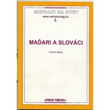Mad'ari a Slov&aacute;ci - Boros Ferenc