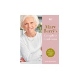 Mary Berry's Complete Cookbook: Over 650 Recipes