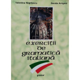 Valentina Negritescu - Exercitii de gramatica italiana (editia 2004)
