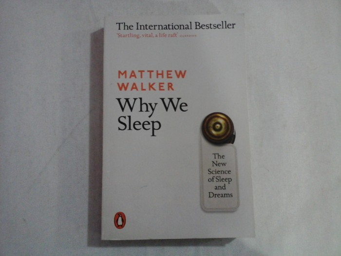 WHY WE SLEEP - MATTHEW WALKER