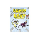 Lunch Lady and the Field Trip Fiasco