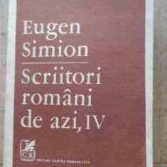 Scriitori Romani De Azi Vol.iv - Eugen Simion ,528027